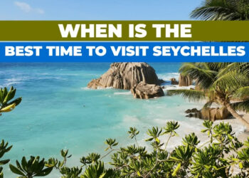 When to visit to the Seychelles