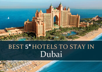 5* luxury hotels in Dubai