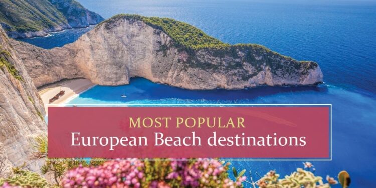 most popular European beach destinations