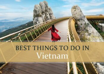 What to do in Vietnam