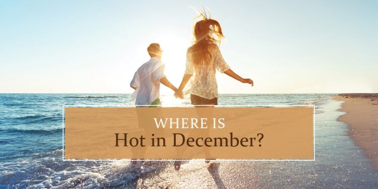 where is warm in december