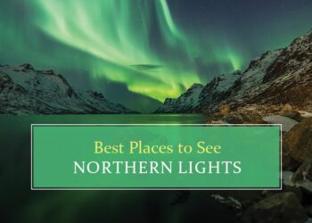 Top Places to See Northern Lights