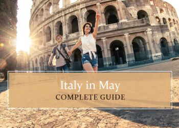 Know all about Italy in May