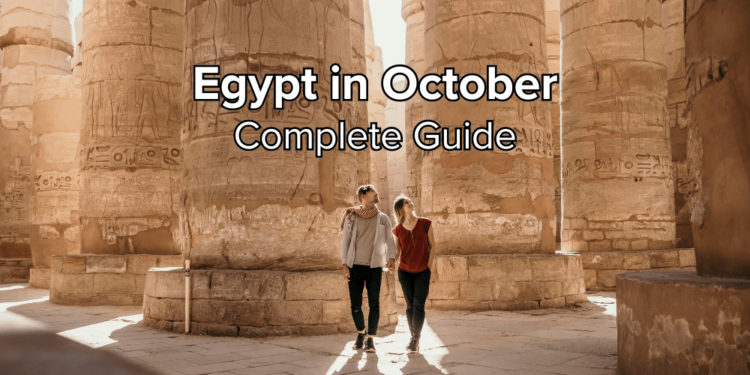 Know all about Egypt in October