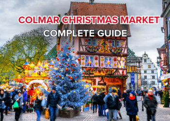 Complete guide to Colmar christmas market