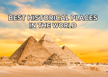 Historical places in the wolrd