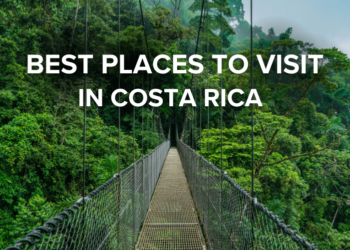 Places to visit Costa Rica