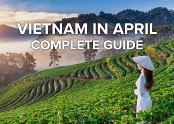 Visit Vietnam in April