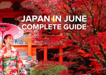 Japan in June with complete guide